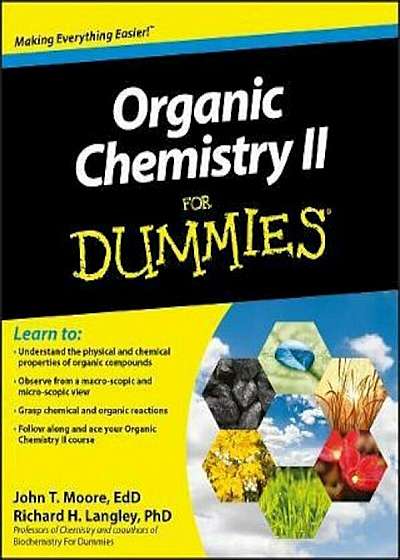 Organic Chemistry II For Dummies, Paperback