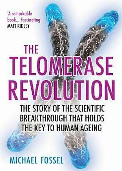 Telomerase Revolution, Paperback