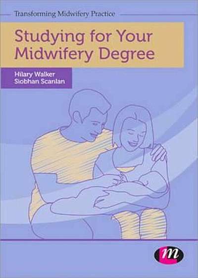 Studying for Your Midwifery Degree, Paperback