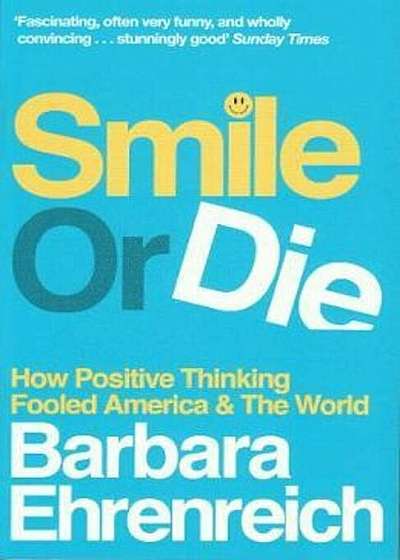 Smile Or Die, Paperback