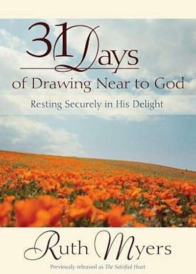 31 Days of Drawing Near to God: Resting Securely in His Delight, Paperback