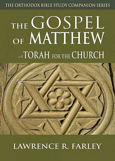 Gospel of Matthew: The Torah for the Church, Paperback
