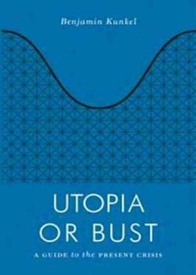 Utopia or Bust, Paperback