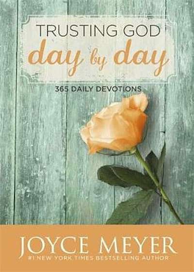 Trusting God Day by Day, Paperback