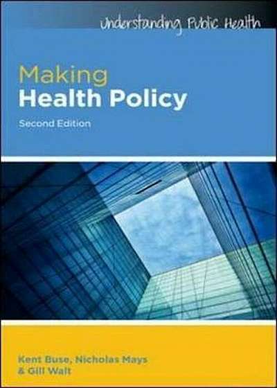 Making Health Policy, Paperback