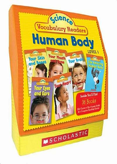 Science Vocabulary Readers Set: Human Body: Exciting Nonfiction Books That Build Kids' Vocabularies Includes 36 Books (Six Copies of Six 16-Page Title, Paperback
