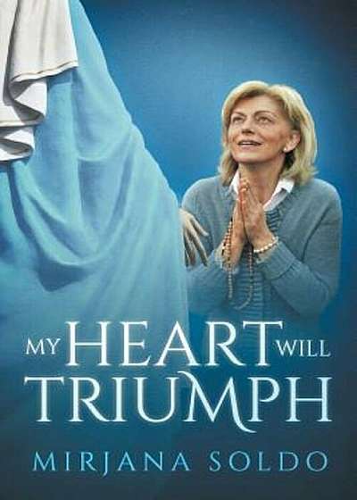 My Heart Will Triumph, Paperback