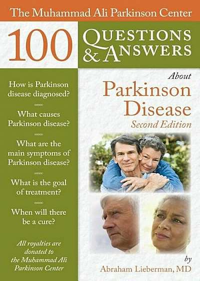 The Muhammad Ali Parkinson Center 100 Questions & Answers about Parkinson Disease, Paperback
