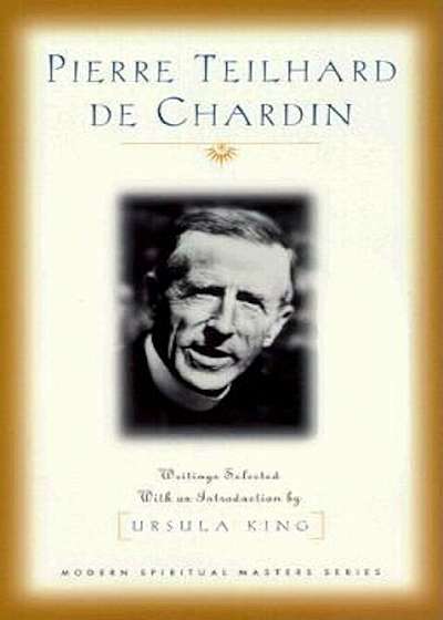 Pierre Teilhard de Chardin: Writings, Paperback