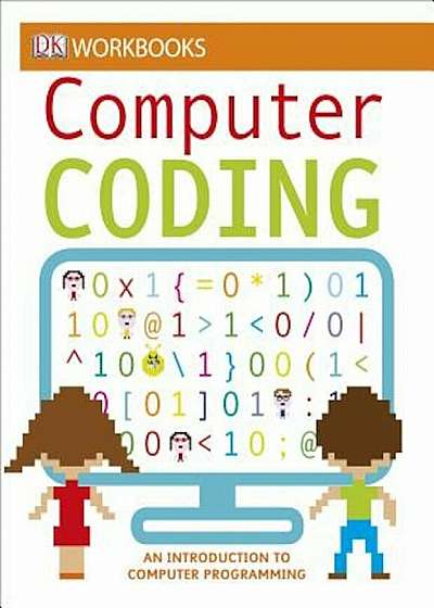 DK Workbooks: Computer Coding, Paperback