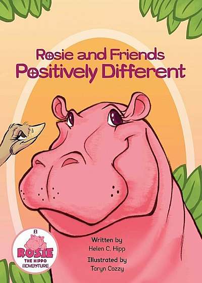 Rosie and Friends Positively Different, Paperback