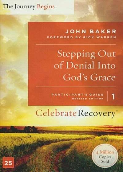 Stepping Out of Denial Into God's Grace, Volume 1: A Recovery Program Based on Eight Principles from the Beatitudes, Paperback