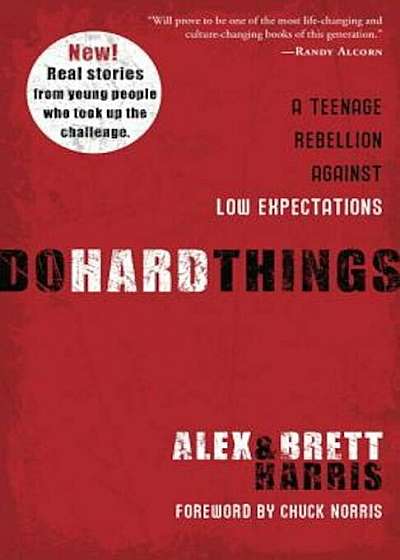 Do Hard Things: A Teenage Rebellion Against Low Expectations, Paperback
