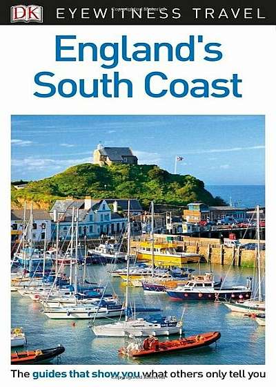DK Eyewitness Travel Guide England's South Coast, Paperback