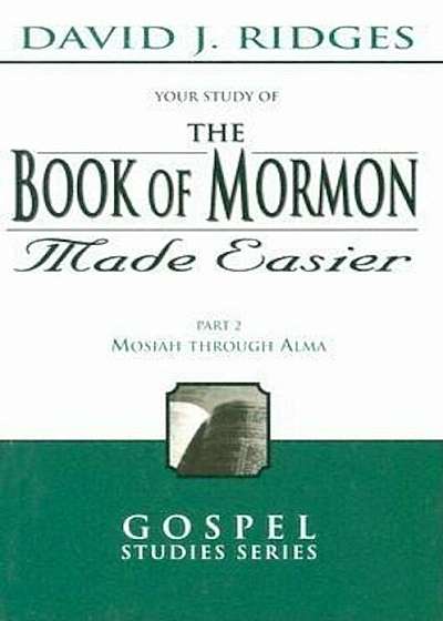 Book of Mormon Made Easier, Part 2, Paperback