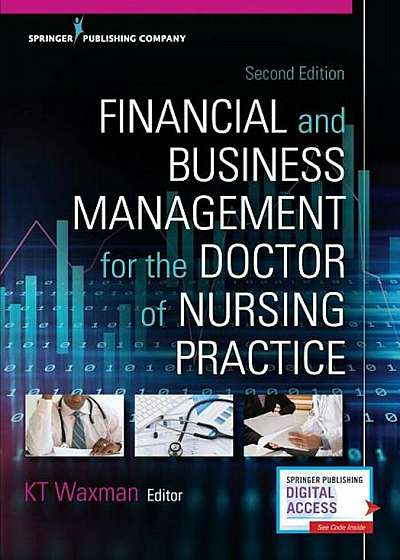 Financial and Business Management for the Doctor of Nursing Practice, Second Edition, Paperback