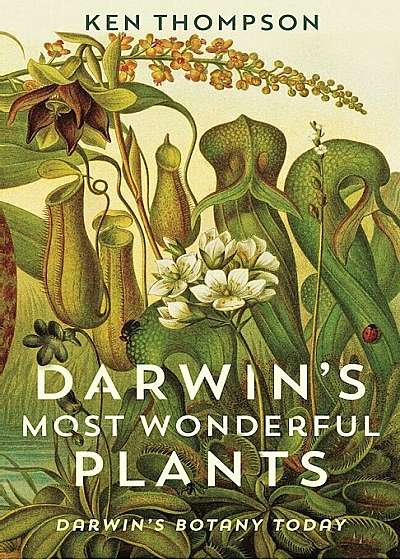 Darwin's Most Wonderful Plants, Hardcover