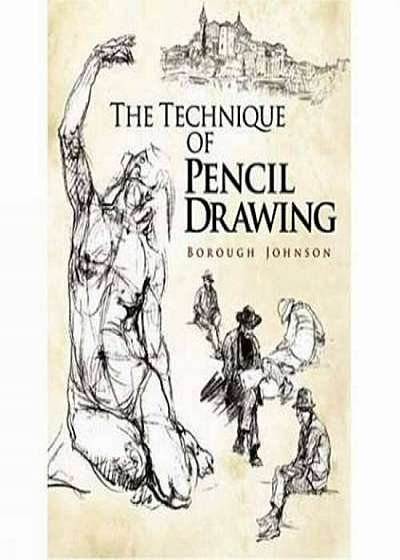 The Technique of Pencil Drawing, Paperback