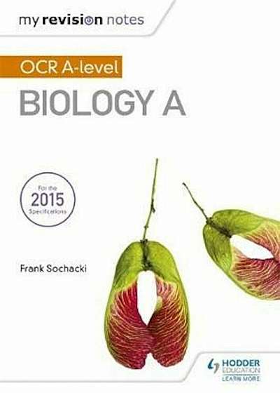 My Revision Notes: OCR A Level Biology A, Paperback
