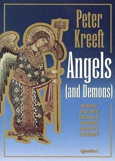 Angels and Demons: What Do We Really Know about Them', Paperback