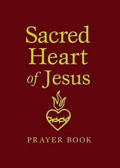 Sacred Heart of Jesus Prayer Book, Hardcover
