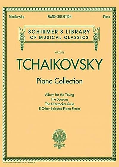 Tchaikovsky Piano Collection: Schirmer's Library of Musical Classics Volume 2116, Paperback