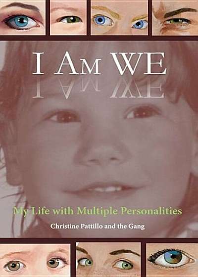 I Am We: My Life with Multiple Personalities, Paperback