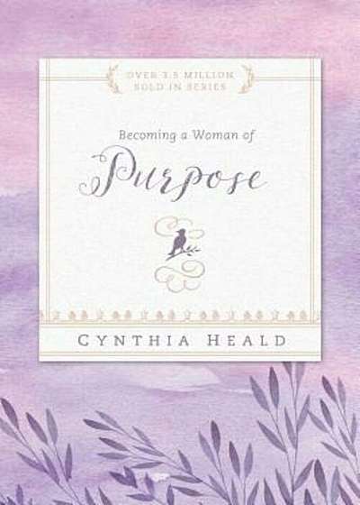 Becoming a Woman of Purpose, Paperback