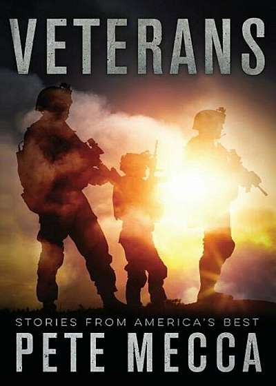 Veterans: Stories from America's Best, Paperback