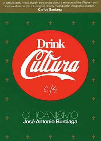 Drink Cultura: Chicanismo, Paperback