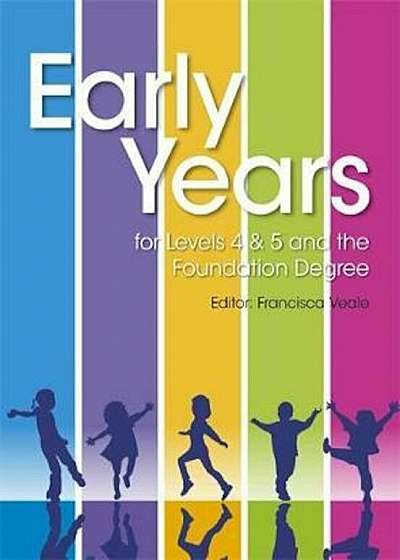Early Years for Levels 4 & 5 and the Foundation Degree, Paperback