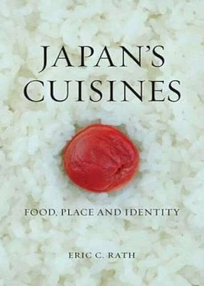 Japan's Cuisines, Hardcover