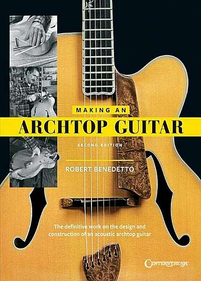 Making an Archtop Guitar, Paperback