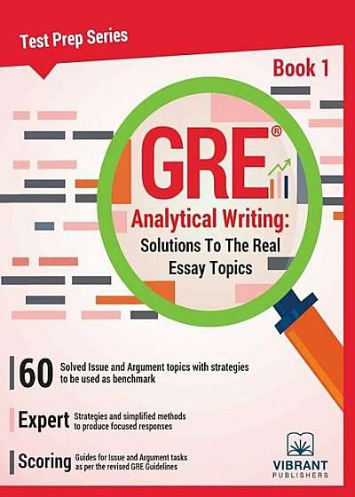 GRE Analytical Writing: Solutions to the Real Essay Topics
