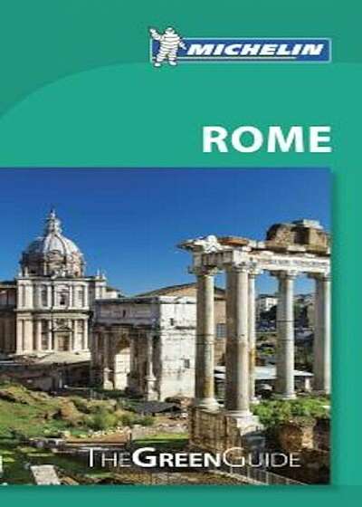 Michelin Green Guide Rome, Paperback