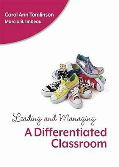 Leading and Managing a Differentiated Classroom, Paperback