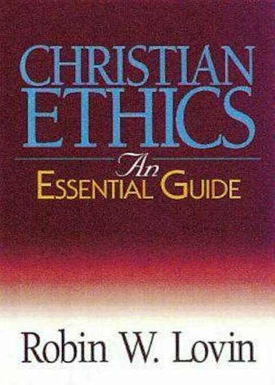 Christian Ethics: An Essential Guide, Paperback