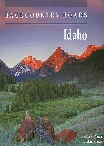 Backcountry Roads: Idaho, Paperback