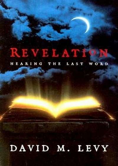 Revelation: Hearing the Last Word, Paperback