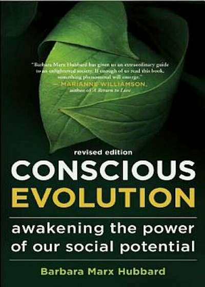 Conscious Evolution: Awakening the Power of Our Social Potential, Paperback
