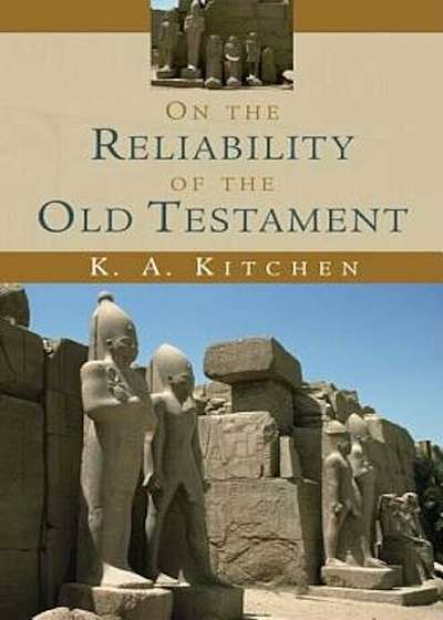 On the Reliability of the Old Testament, Paperback