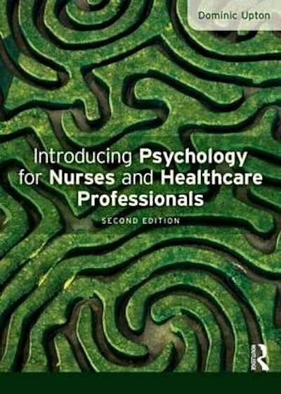 Introducing Psychology for Nurses and Healthcare Professiona, Paperback