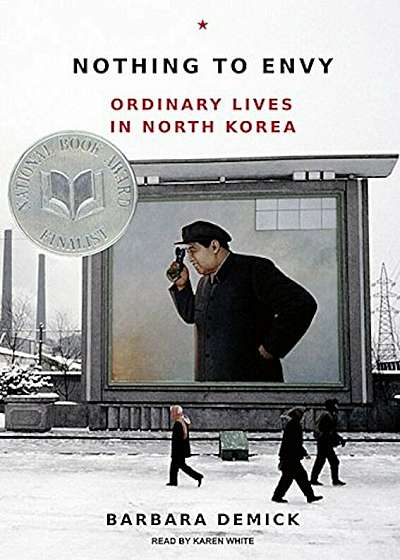 Nothing to Envy: Ordinary Lives in North Korea, Audiobook