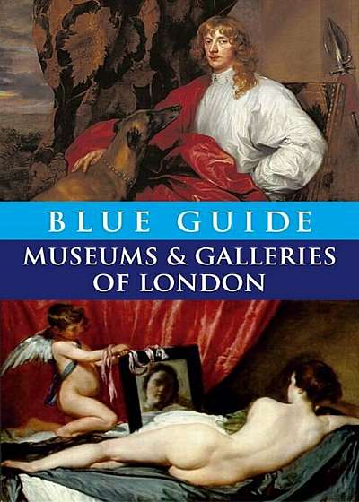 Blue Guide Museums and Galleries of London, Paperback
