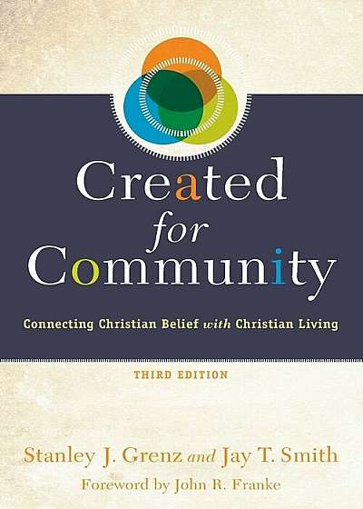 Created for Community: Connecting Christian Belief with Christian Living, Paperback