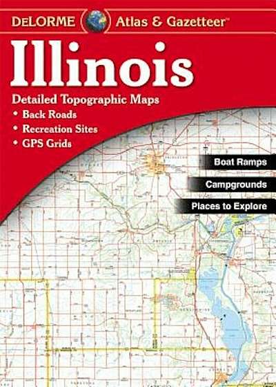 Illinois Atlas & Gazetteer, Paperback