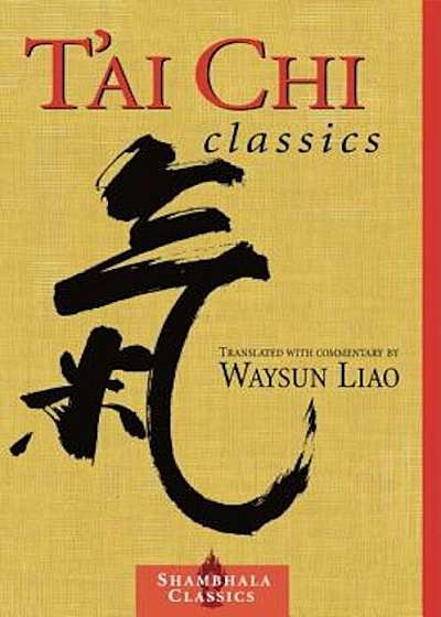 T'Ai Chi Classics, Paperback