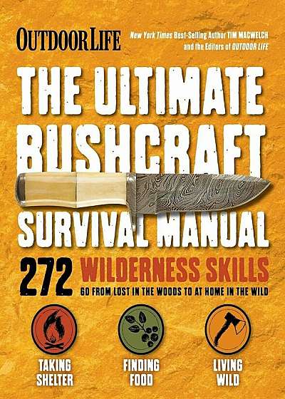 The Ultimate Bushcraft Survival Manual, Paperback