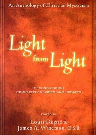 Light from Light: An Anthology of Christian Mysticism, Paperback