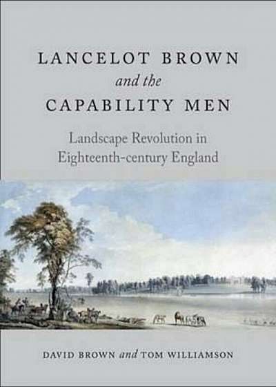Lancelot Brown and the Capability Men, Hardcover